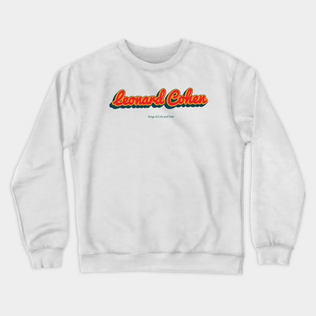 Leonard Cohen Crewneck Sweatshirt by PowelCastStudio